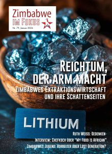 zimbabe im Fokus 79: Reichtum, der arm macht - Zimbabwes Extraktionswirtschaft und ihre Schattenseiten